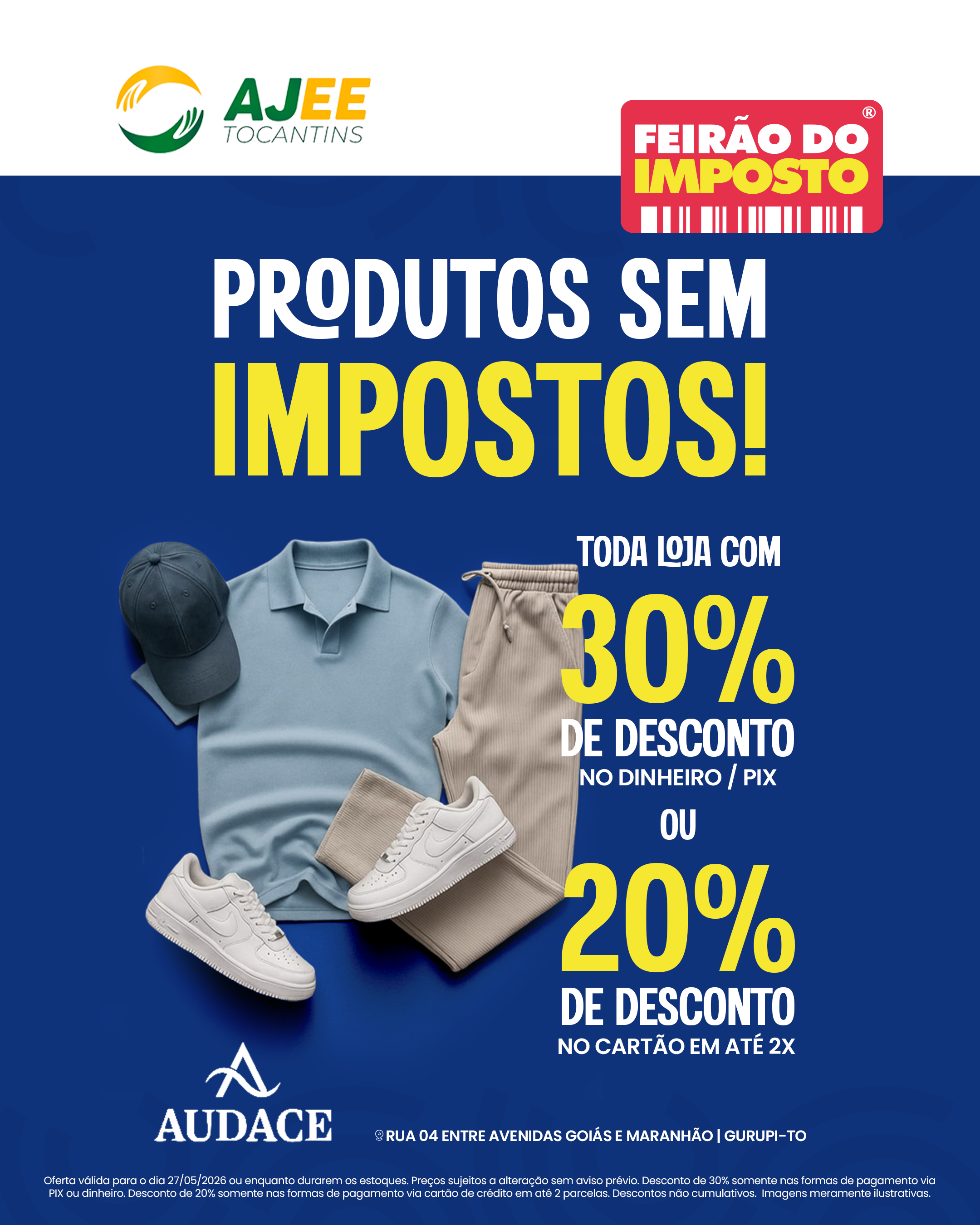 AUDACE (ROUPA MASCULINA) – RUA 04 ENTRE AVENIDAS GOIAS E MARANHAO.